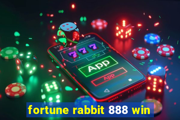 fortune rabbit 888 win